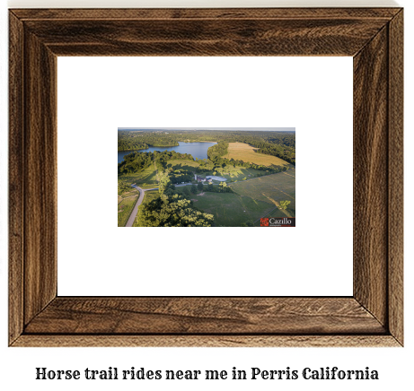 horse trail rides near me in Perris, California